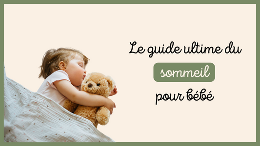 Le guide ultime du sommeil de bébé